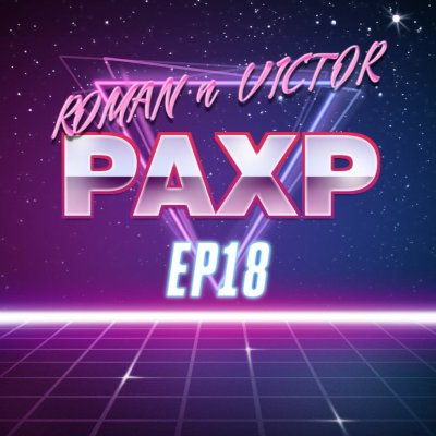 episode PAXP EP18- The World Video Game Hall Of Fame and some Sea Of Thieves, talk! artwork