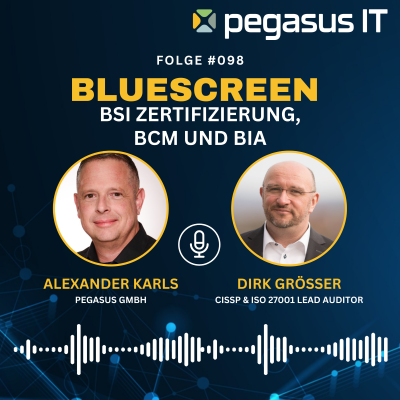 episode 098: BSI-Zertifizierungen, BCM, BIA & IT-Security Beratung. Ein Interview mit Dirk Größer. artwork