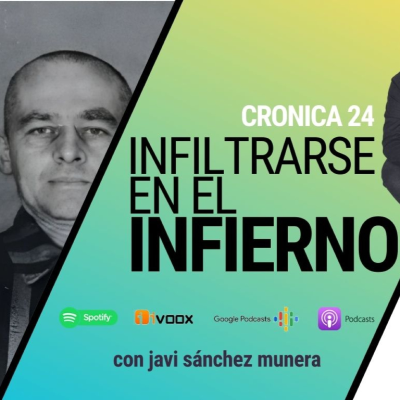 episode Crónica 24 | infiltrarse en el infierno artwork