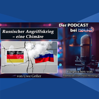 episode "Russischer Angriffskrieg – eine Chimäre"- Von Uwe Goller artwork
