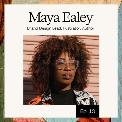 episode Ladies who Create - Episode 13: Maya Ealey artwork