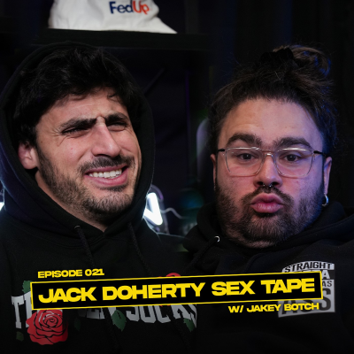 episode Jakey Botch on Jack Doherty's Sex Tape, Billie Eilish's Tits, and More... | EP 021 artwork