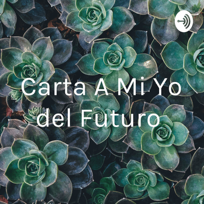Carta A Mi Yo del Futuro