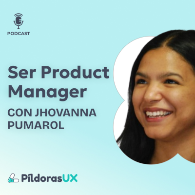 episode #162 Ser Product Manager con Jhovanna Pumarol artwork