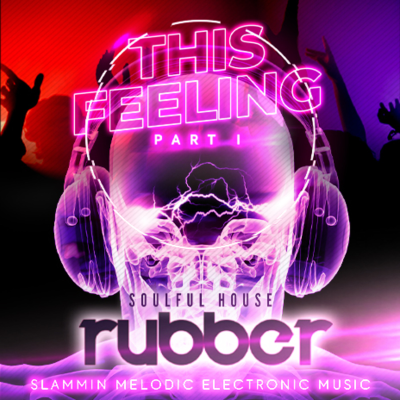 episode Episode 129: 129 - Rubber Stamped Soulful House - This Feeling - Nov 2022 artwork
