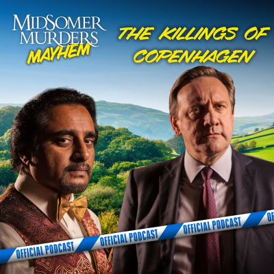 episode 17: Midsomer Murders Mayhem: The Killings of Copenhagen artwork