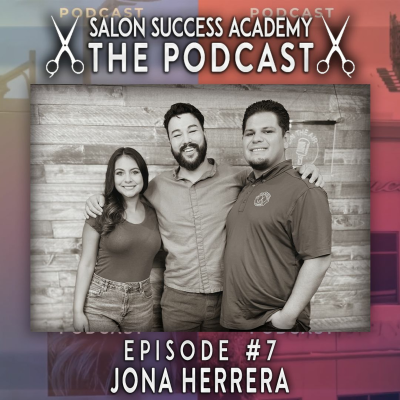 episode Showing up For Yourself | Salon Success Academy: The PODCAST #7 - Jona Herrera artwork