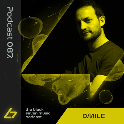 episode 087- DMILE | Black Seven Music Podcast artwork