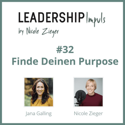 episode #32 - Finde Deinen Purpose - zu Gast Jana Galling artwork