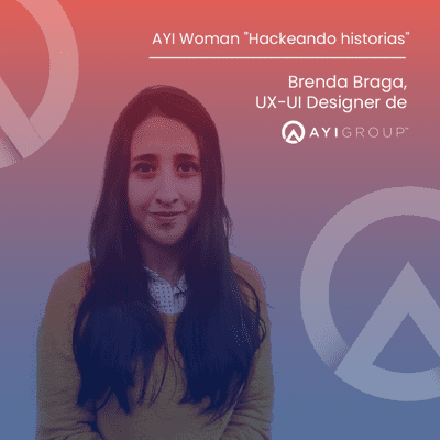 episode AYIWoman | Brenda Braga: "En un año aprendí un montón... y en pandemia aún más" - UX-UI Designer de AYI GROUP artwork