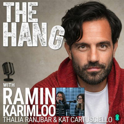 episode Hanging with Thalia Ranjbar and Kat Cartusciello artwork