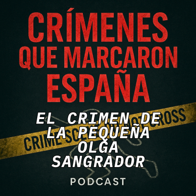 episode El crimen de la pequeña Olga Sangrador artwork