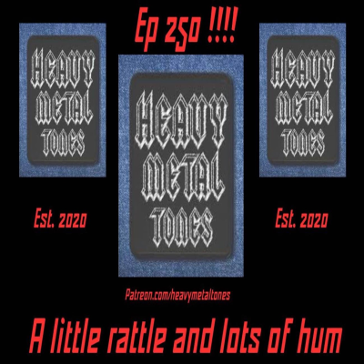 episode EP 250 A little rattle and lots of hum (A look back at the very first show and so much more) artwork