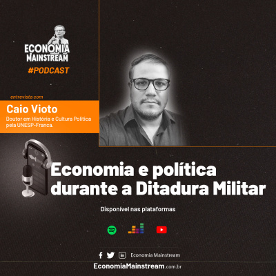 episode Entrevista com Caio Vioto - Economia e política durante a Ditadura Militar artwork