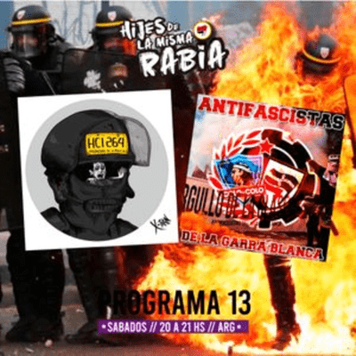 episode Programa #13 // Represión Policial en América Latina - Persecución a Garra Blanca Antifa Chile // artwork