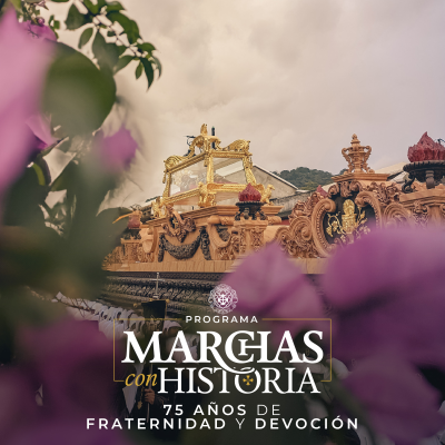 episode Marchas con Historia • 75 años de Fraternidad y Devoción artwork