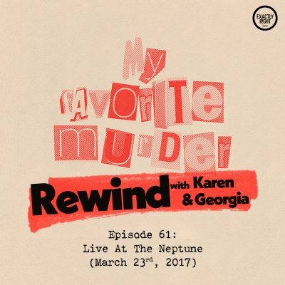 episode Rewind with Karen & Georgia - 61: Live at The Neptune artwork