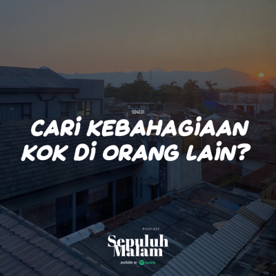 episode Cari kebahagiaan kok di orang lain? artwork
