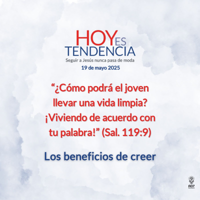 episode Los beneficios de creer ~ Devocional de Jóvenes ~ 19 de mayo 2025 artwork
