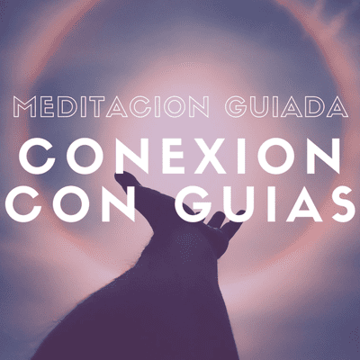 episode Meditacion para conectar con tu GUIA ESPIRITUAL artwork