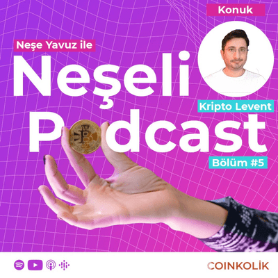 episode Neşeli Podcast (Konuk: Kripto Levent) artwork