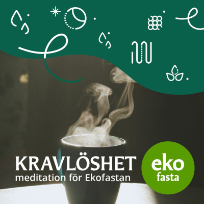 episode KRAVLÖSHET meditation för Ekofastan artwork