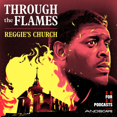 episode TRAILER: THROUGH THE FLAMES: REGGIE'S CHURCH artwork
