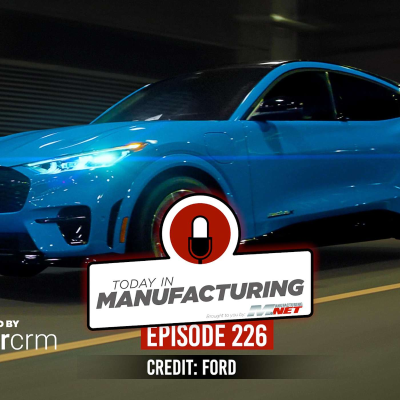 episode Ford Not American Enough; Another SpaceX Explosion; Sausage Secret Suit | Today in Manufacturing Ep. 226 artwork