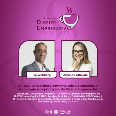 episode EP#251: Ivo Waisberg comenta sobre o conceito, a autonomia e os princípios do Direito empresarial. artwork
