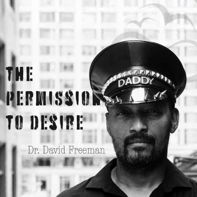 episode The Permission to Desire with Dr. David Freeman (S5 | E213) artwork