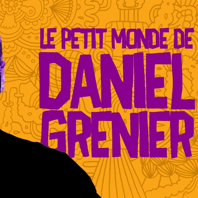 episode Le Petit Monde de Daniel Grenier l Yan Thériault [DOCUMENTAIRE] artwork