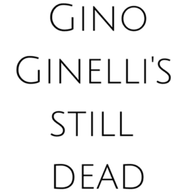 episode Gino Ginelli – 2 – Gino Ginelli’s Still Dead artwork
