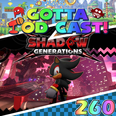 episode Akt 260: Shadow Generations - Was kann das? [mit spoilerfreiem Teil] (mit Fasti) artwork