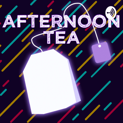 episode Afternoon Tea 007: A Tale of Two Finals artwork