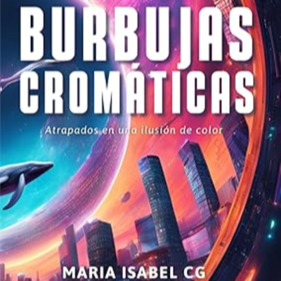 episode Búrbujas Cromáticas - María Isabel CG - Episodio 3 artwork
