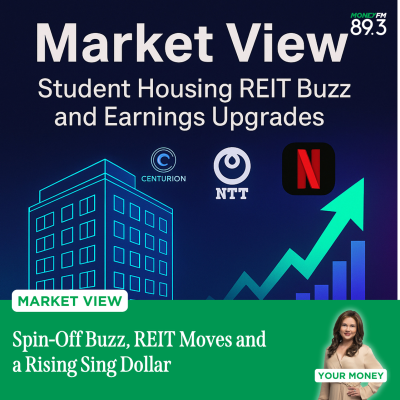 episode Market View: Spin-Off Buzz, REIT Moves and a Rising Sing Dollar artwork