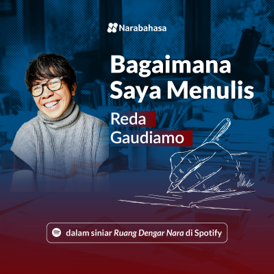 episode Bagaimana Saya Menulis: Reda Gaudiamo (Edisi Spesial Kisah-Kisah para Pencerita) artwork