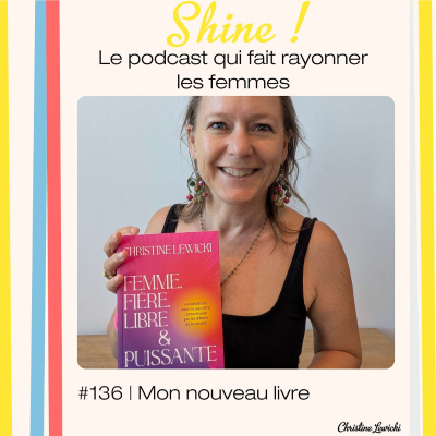 episode #137 Mon nouveau livre Femme, Fière, Libre & Puissante artwork