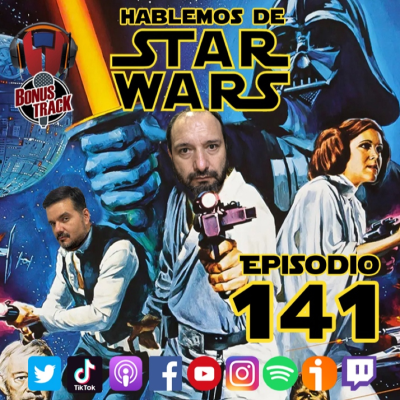 episode Hablemos de star wars | episodio especial | capitulo 141 artwork