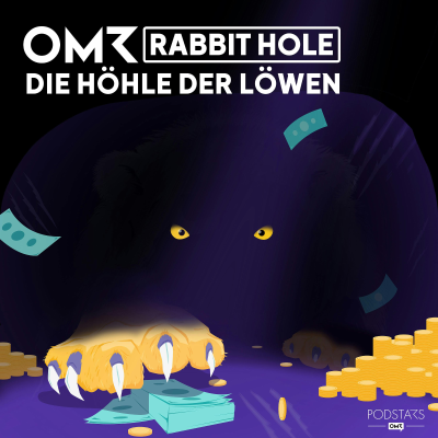 episode Podcast-Empfehlung: OMR Rabbit Hole - Die Höhle der Löwen artwork