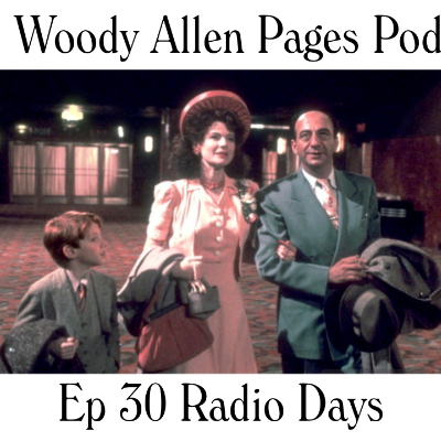 episode Episode 30 – Radio Days (1987) artwork