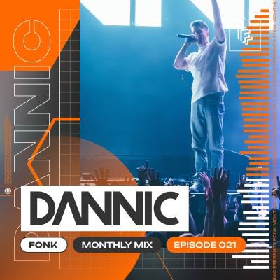 episode Dannic presents Fonk Monthly Mix - Episode 021 artwork