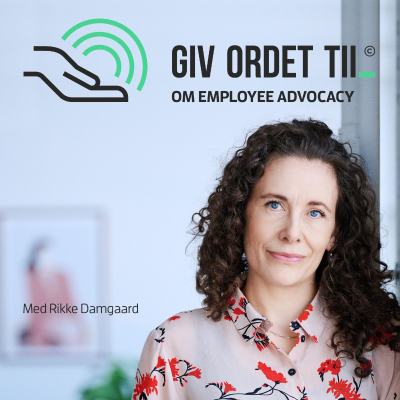 Employee advocacy - GIV ORDET TIL