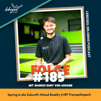 episode Spring in die Zukunft: Mixed Reality trifft Trampolinpark mit Markus Bury artwork