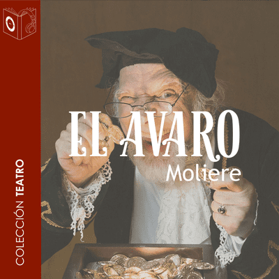 El avaro - Dramatizado
