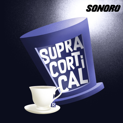 Supracortical - podcast