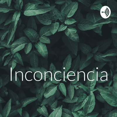 Inconciencia