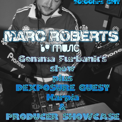 episode Gemma Furbank pres. MARK ROBERTS (Snowbombing/691 Music) plus Dexposure guests. artwork