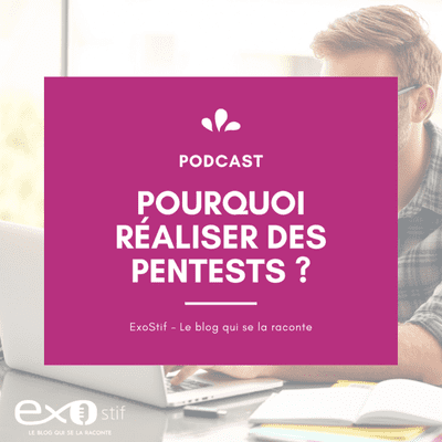 episode Pourquoi réaliser des pentests artwork