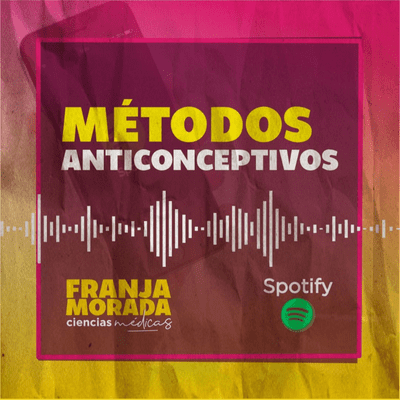 episode MÉTODOS ANTICONCEPTIVOS artwork